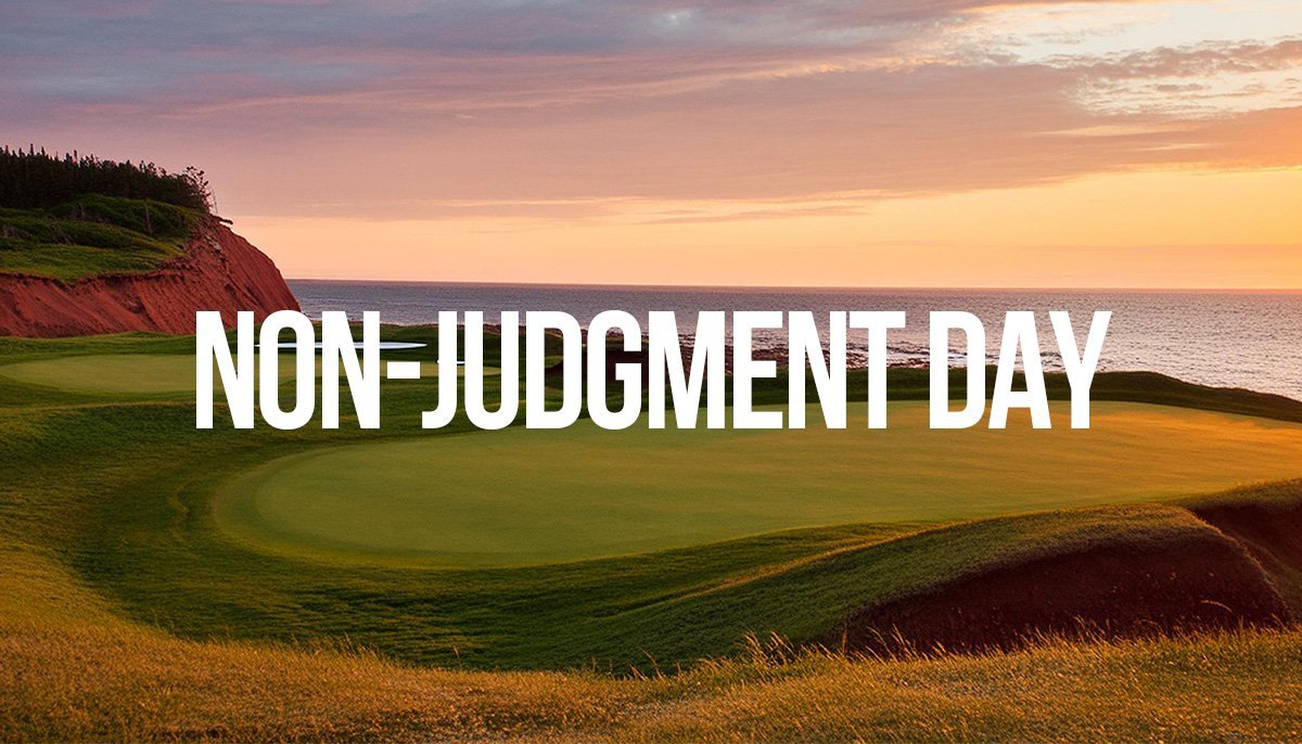 Non -Judgment Day - Paul MacCormack, The Mindful Superintendent - TurfNet